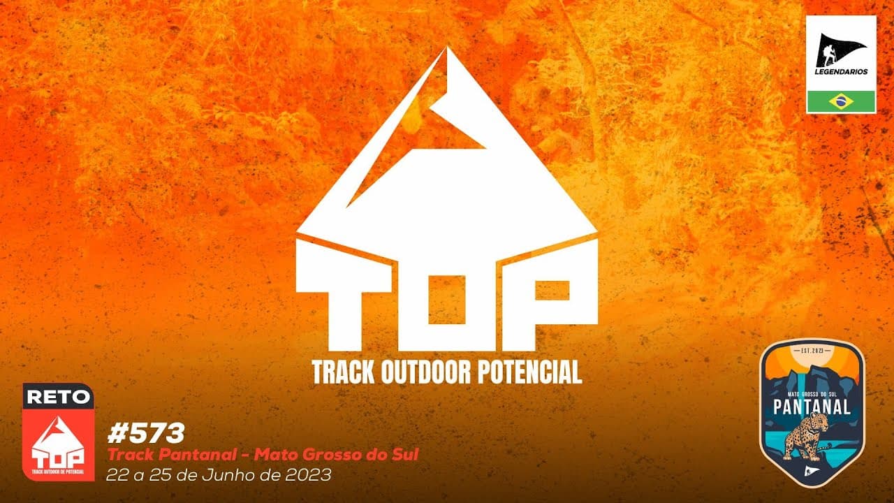 Desafio Reto TOP#573 - Track Pantanal - Mato Grosso do Sul - Brasil - De 22 a 25 de Junho de 2023